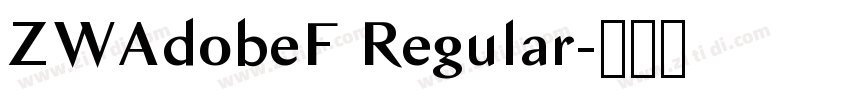 ZWAdobeF Regular字体转换